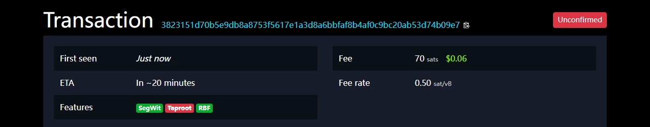 mempool.space-ன் பரிவர்த்தனைத் திரையில் Unconfirmed என்ற சிவப்புச் சிட்டை, First seen Just now, ETA In ~20 minutes, Fee 70 sats மற்றும் Fee rate 0.50 sat/vB ஆகிய புலங்கள்